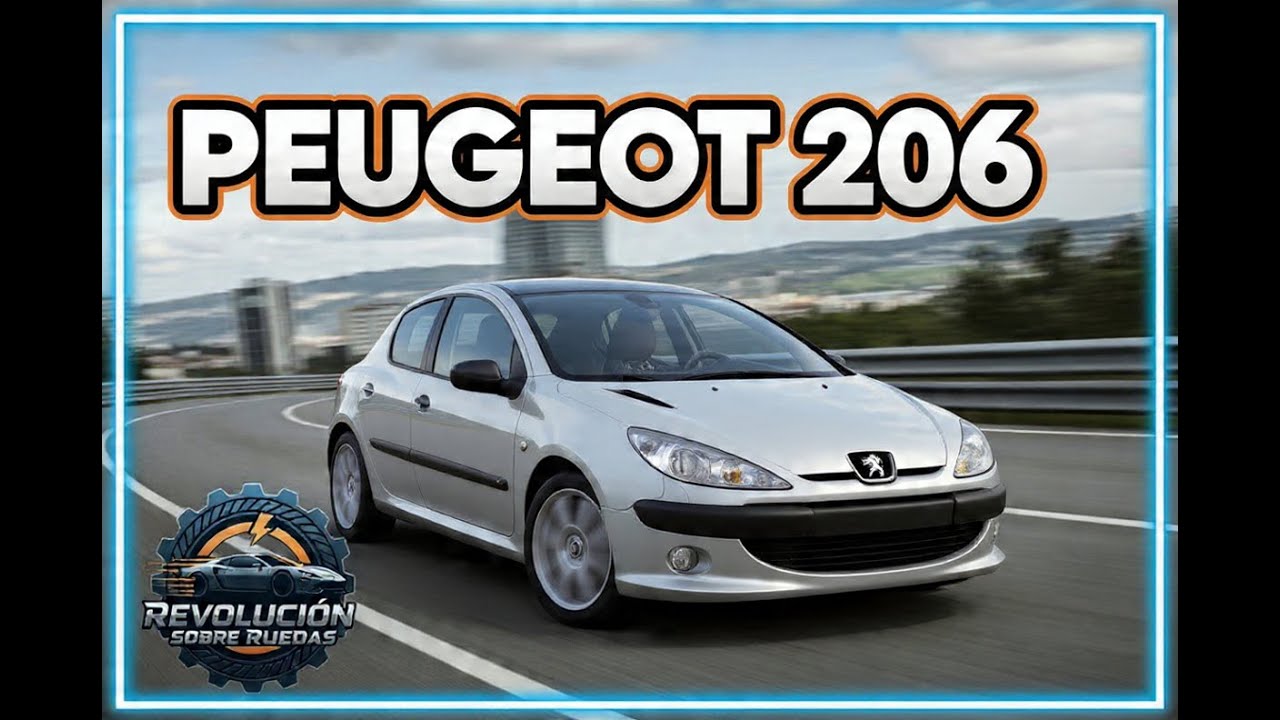 🚗 PEUGEOT 206: el COCHE que CONQUISTÓ una GENERACIÓN ❤️ | Historia del mítico francés 🇫🇷