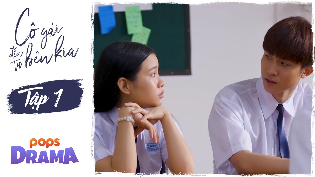 Phim Học Đường Cô Gái Đến Từ Bên Kia | Tập 1| K.O, Quỳnh Trang, Emma, Uyển Ân, Anh Đức, Lê Như...