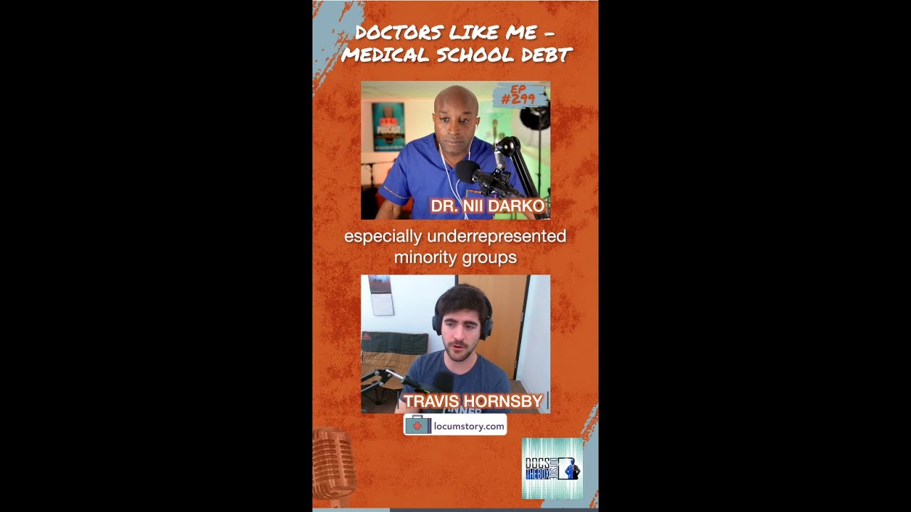 Doctors Like Me - Medical School Debt | Docs Outside the Box podcast