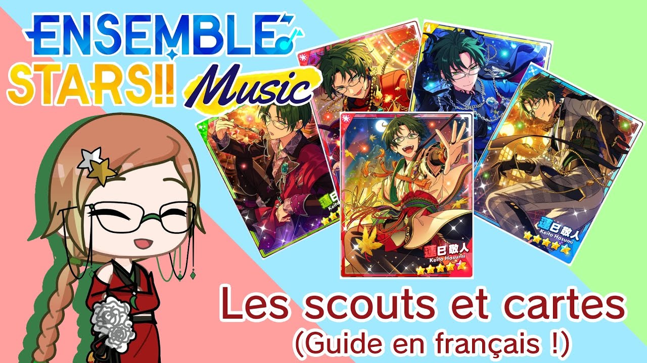 [Ensemble Stars !!] : Guide des Scouts/ Cartes FR