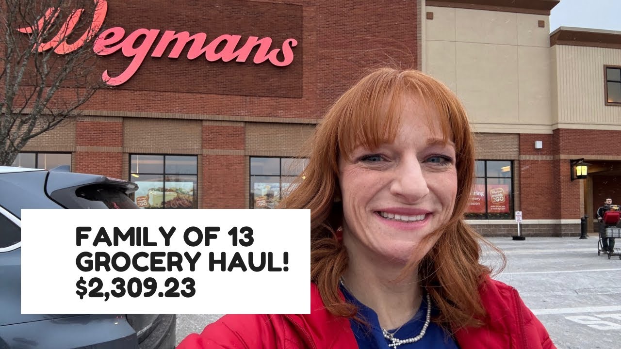 FAMILY OF 13 GROCERY HAUL! $2,309.23!