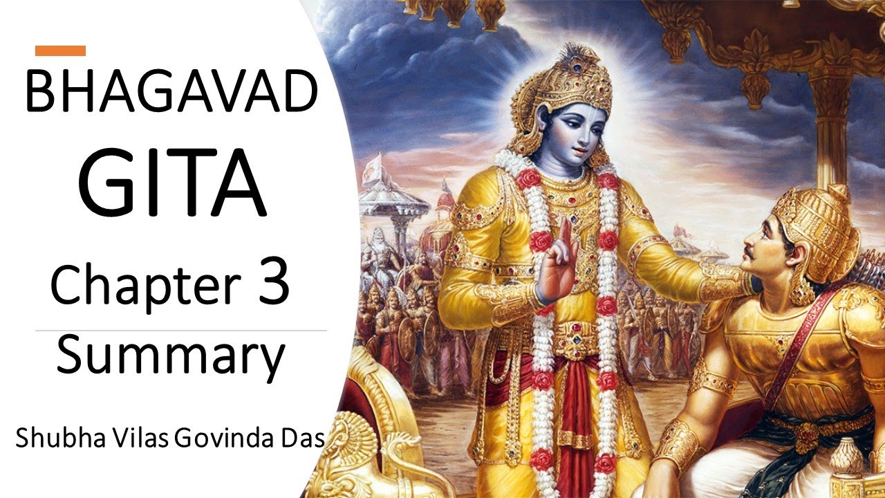 Bhagavad Gita  chapter 3 Summary || Shubha Vilas Govinda Das || ISKCON