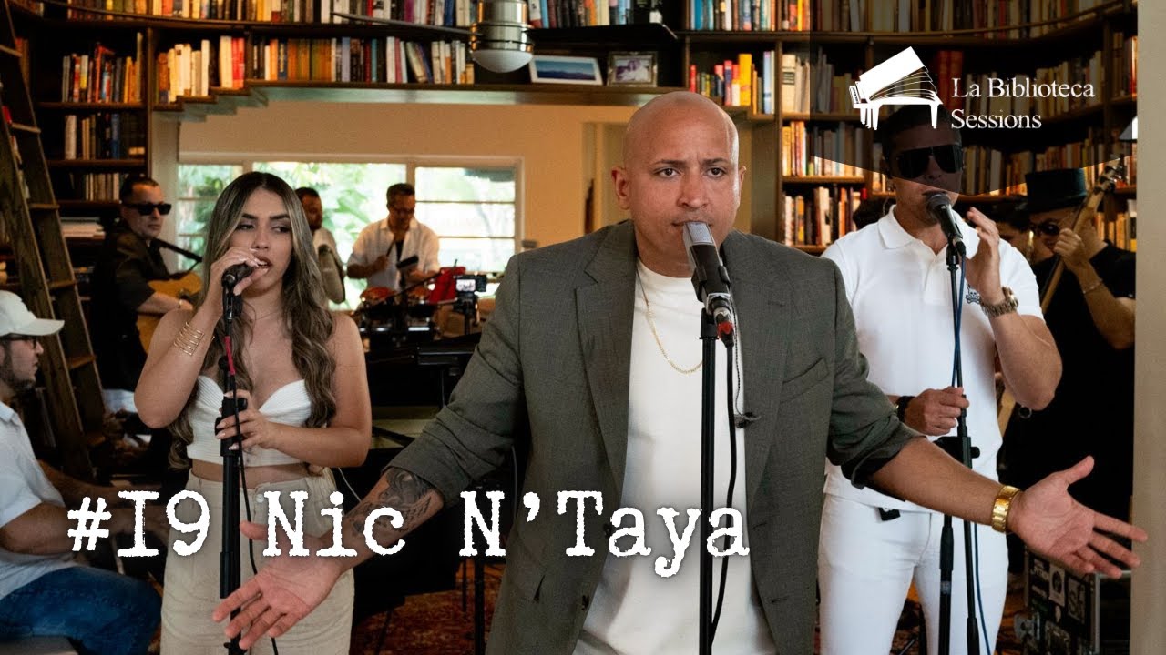 #19 Nic N'Taya / La Biblioteca Sessions