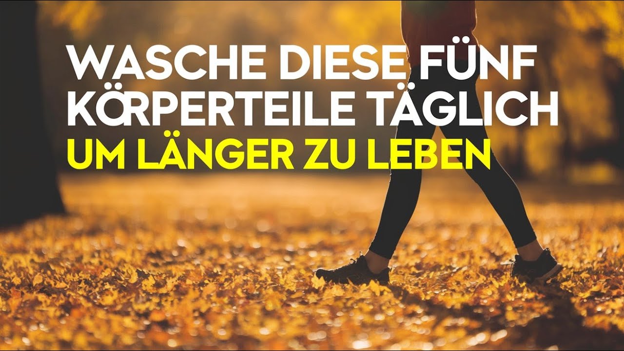 Waschen Sie diese 5 Körperteile täglich um länger zu leben | Lebensrat