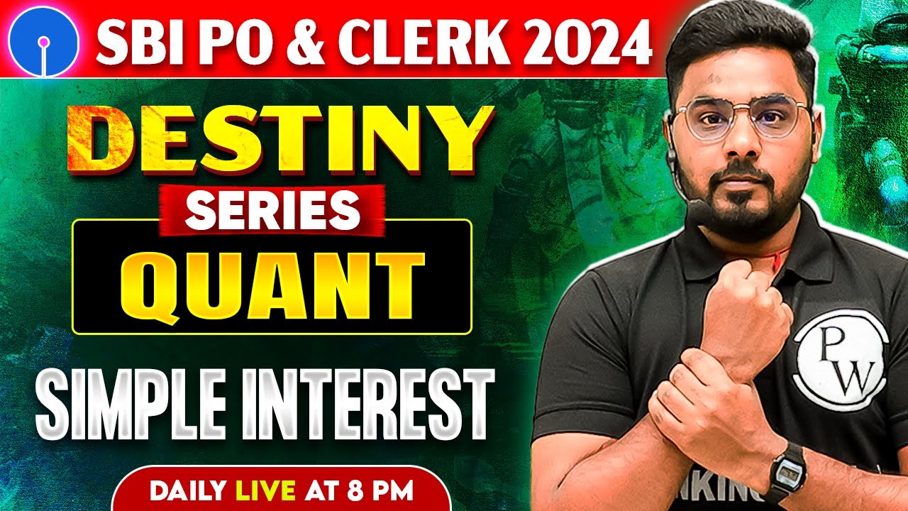 SBI PO & Clerk Quant 2024 | Simple Interest for Bank Exam | Quant by Sumit Sir