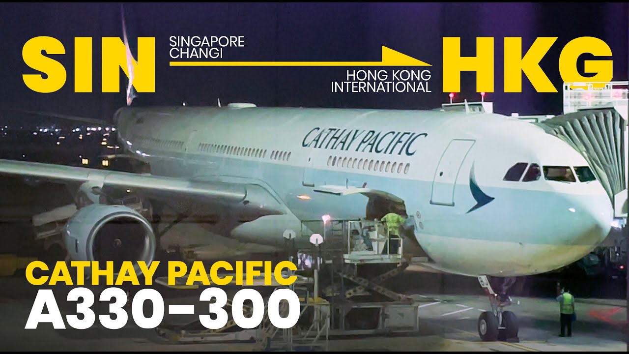 SIN→HKG | Cathay Pacific A330-300 / Hong Kong Trip / 10 May 2025