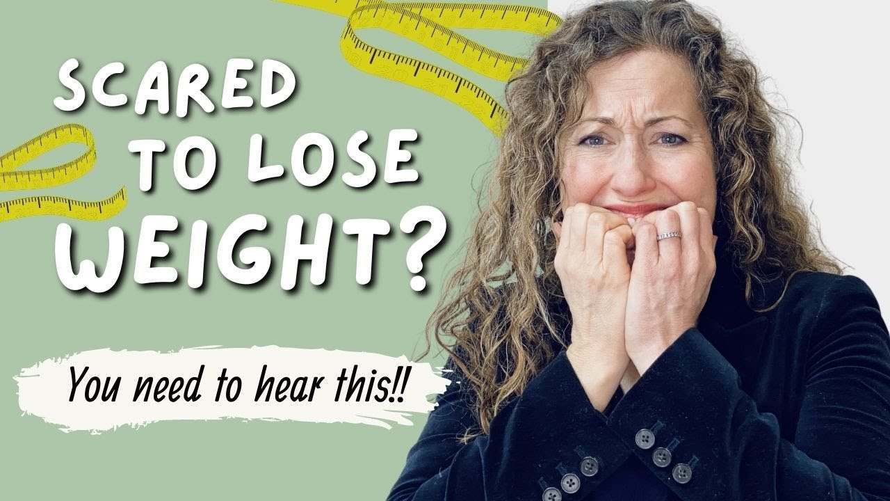 5 reasons you are afraid to lose weight