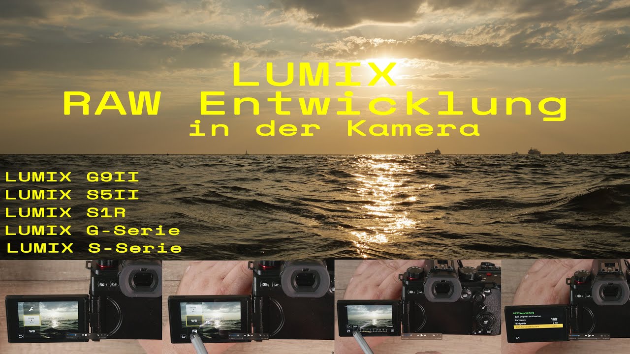 Raw Entwicklung in LUMIX Kameras