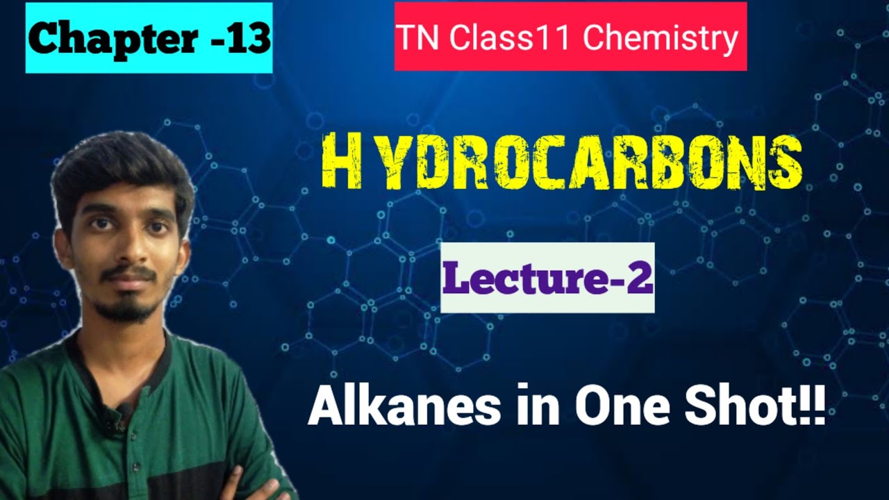 Hydrocarbons|L-2|Alkanes in One Shot|Preparation & Properties|TN Class11|Chemistry|Chapter-13!