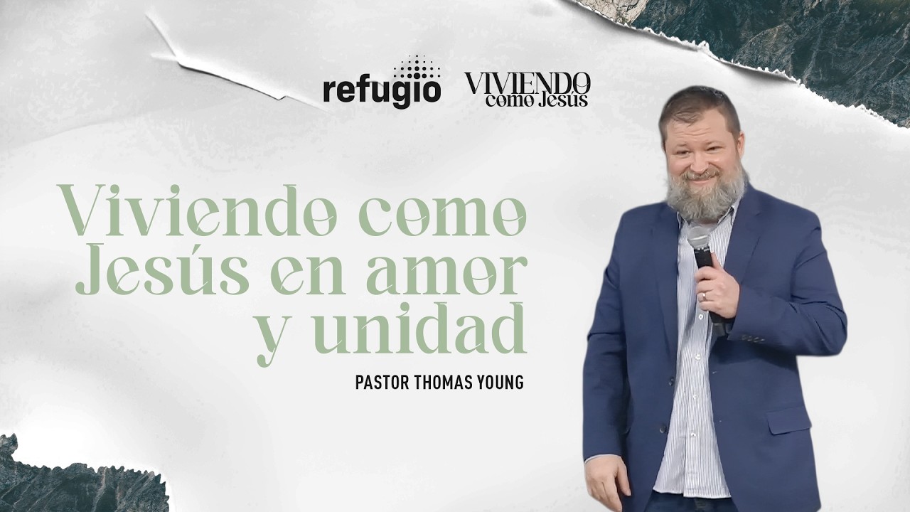 Жить, как Иисус, в любви и единстве (Филиппийцам 2:1-11) | Пастор Томас Янг | Церковь «Прибежище»