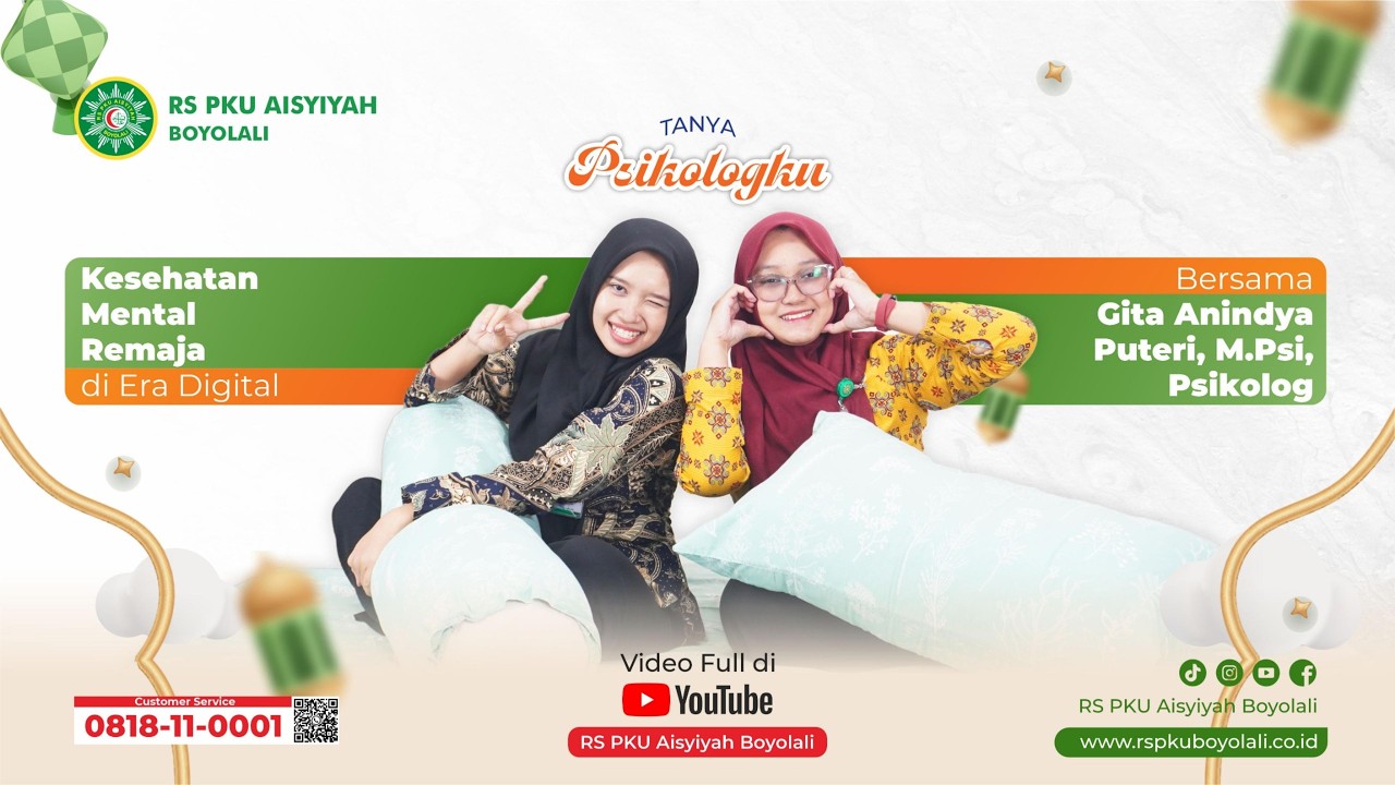 Kesehatan Mental Remaja di Era Digital | TANYA PSIKOLOGKU | RS PKU AISYIYAH BOYOLALI
