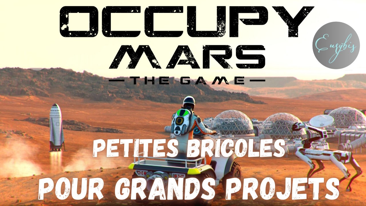 Occupy Mars FR // La 1.0  : première fois que j'avance plutôt sereinement !