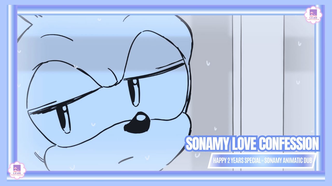 SONAMY LOVE CONFESSION | SONAMY ANIMATIC DUB