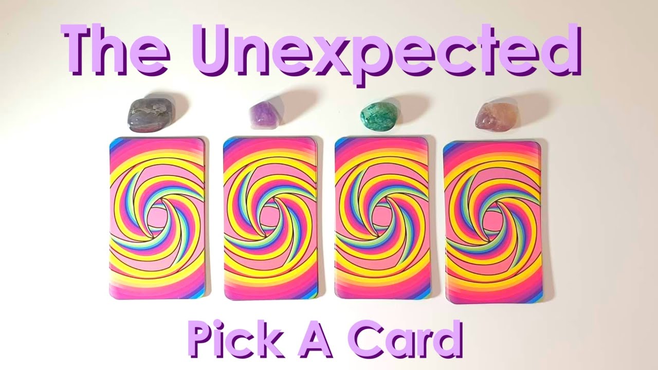 PICK A CARD 😲💜 The Unexpected