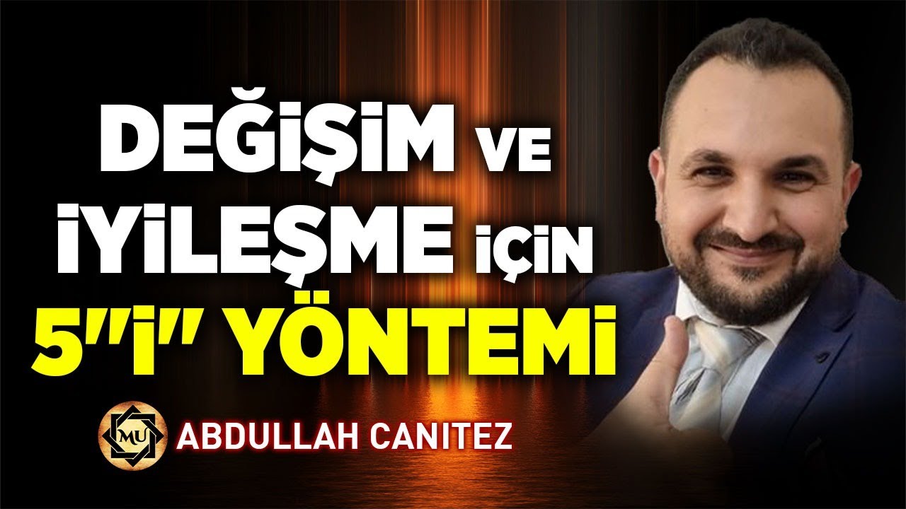 DEĞİŞİME HAZIR OLUN! Daha İyi Bir Yaşam İ&ccedil;in 5 