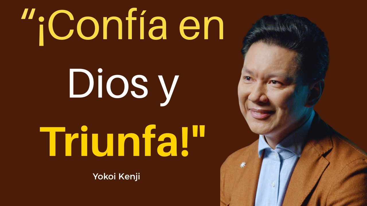 Confía en Dios 🙏 Deja que Él guíe tu éxito ....|....Yokoi Kenji