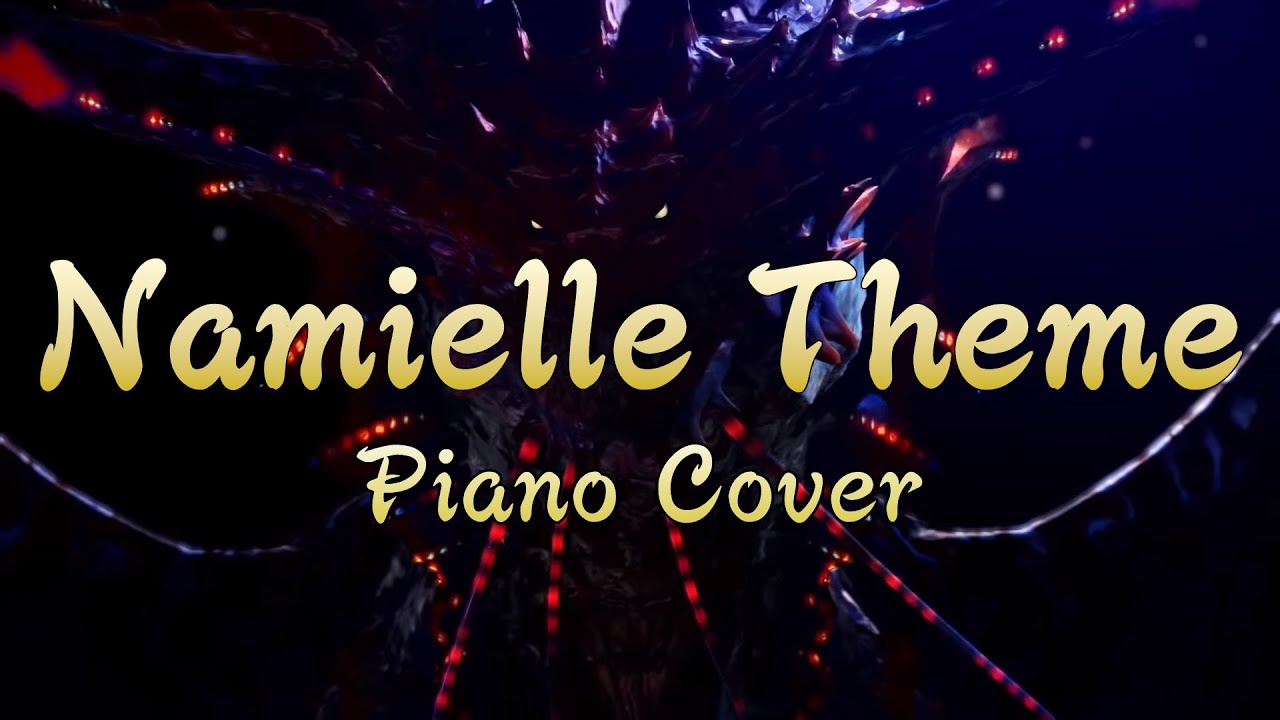 [MHW Iceborne] Morning Star of the Dark Tide (Namielle Theme) - Piano Cover + Sheets in Description