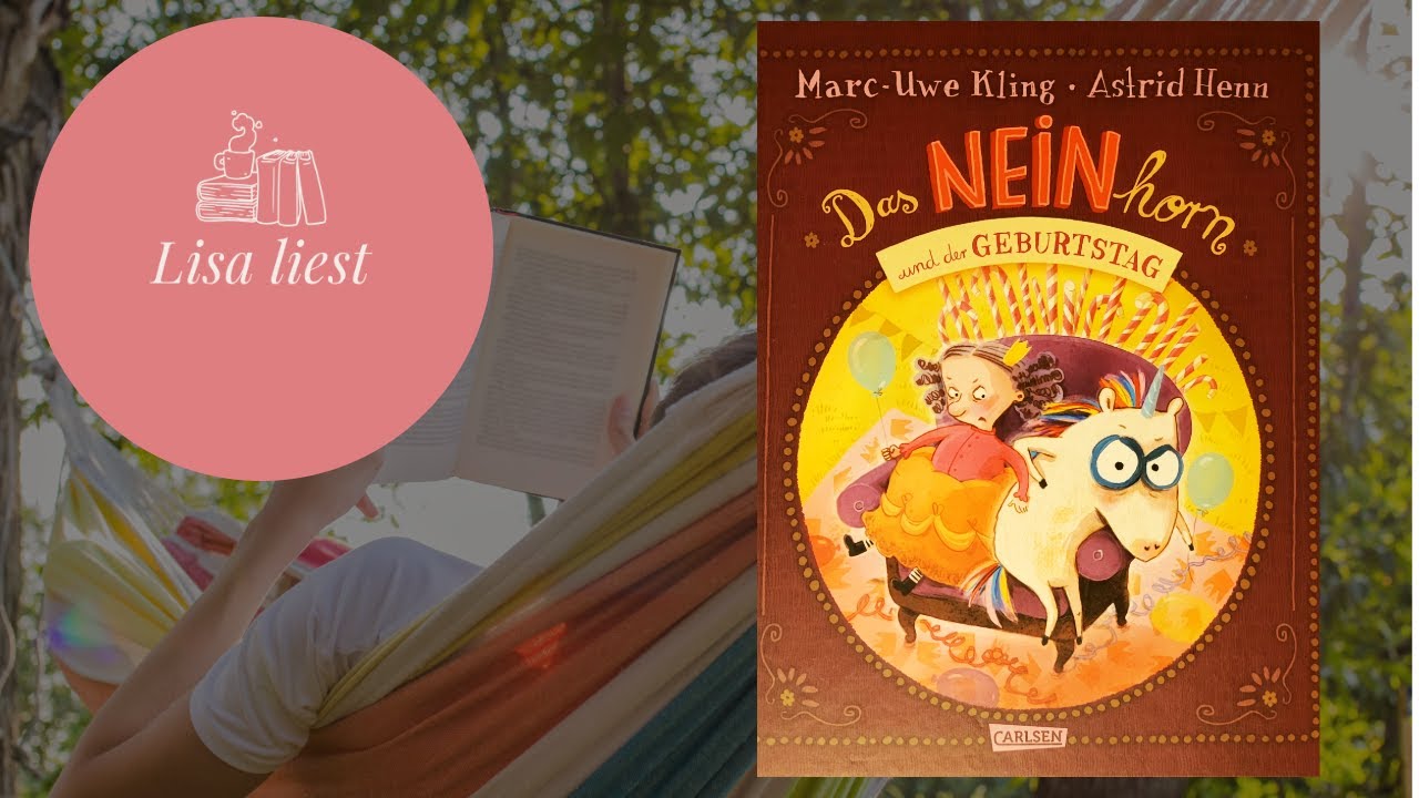 Lisa liest: Das Neinhorn und der Geburtstag