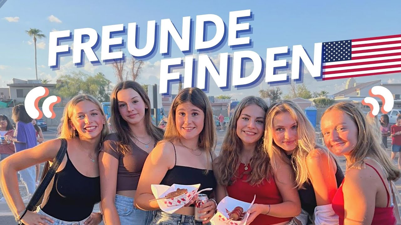 Realtalk: FREUNDE FINDEN im Auslandsjahr | Schüleraustausch USA