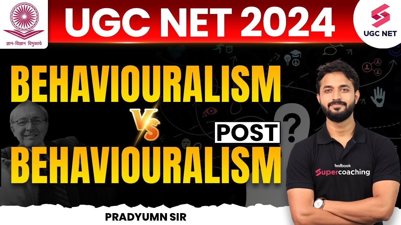 Behaviouralism vs Post Behaviouralism in Political Science | UGC NET 2024 Exam | Pradyumn Sir