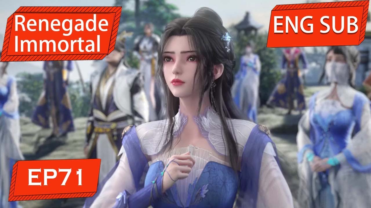 ENG SUB | Renegade Immortal [EP71] english