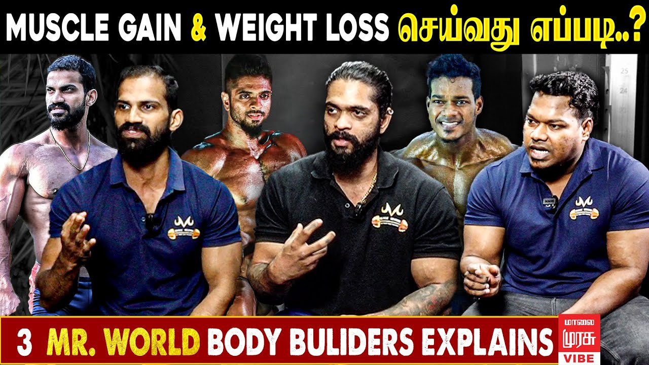 Weight Loss & Muscle Gain Tips from World-Class Bodybuilders MalaiMurasu Vibe
