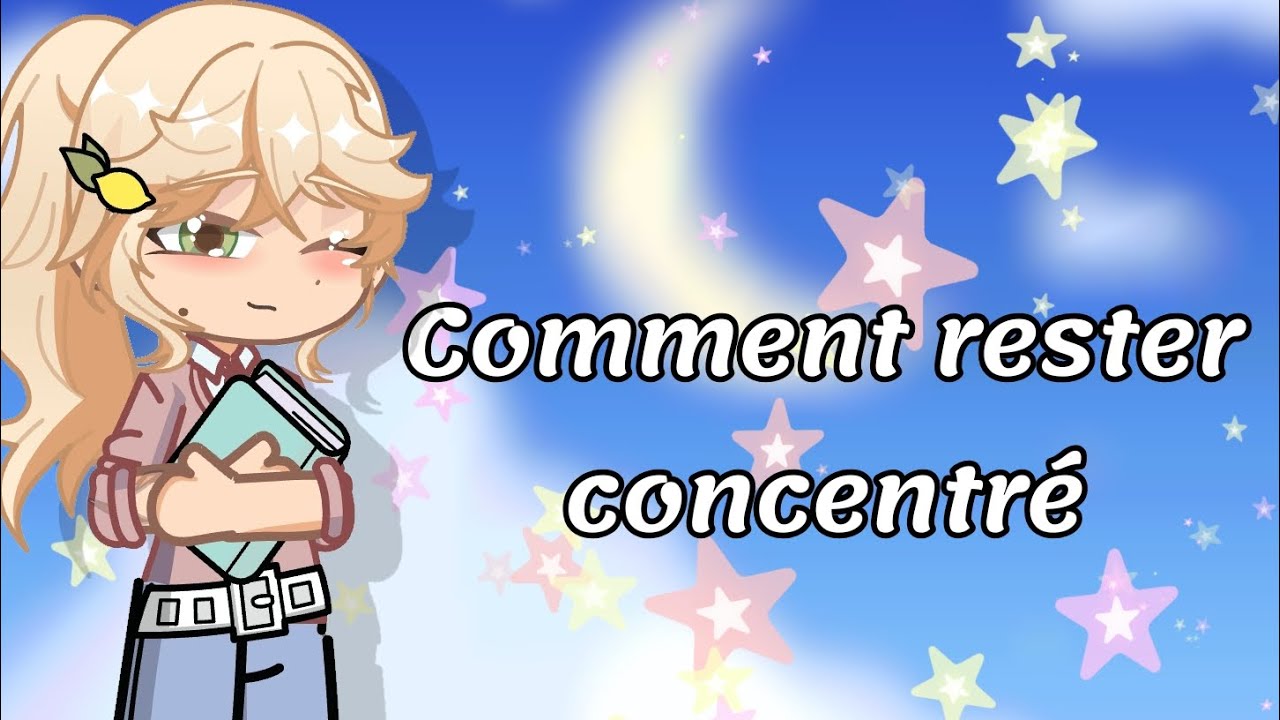 DEUX MÉTHODES POUR RESTER CONCENTRÉ || GACHA LIFE 2 || GACHA VOICE || FRENCH ||