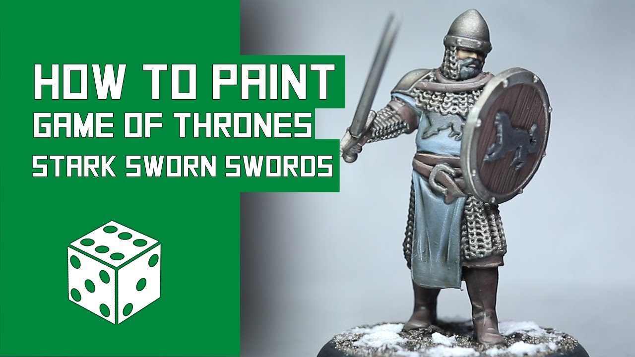 How To Paint Stark Sworn Swords: A Song Of Ice and Fire Tutorial