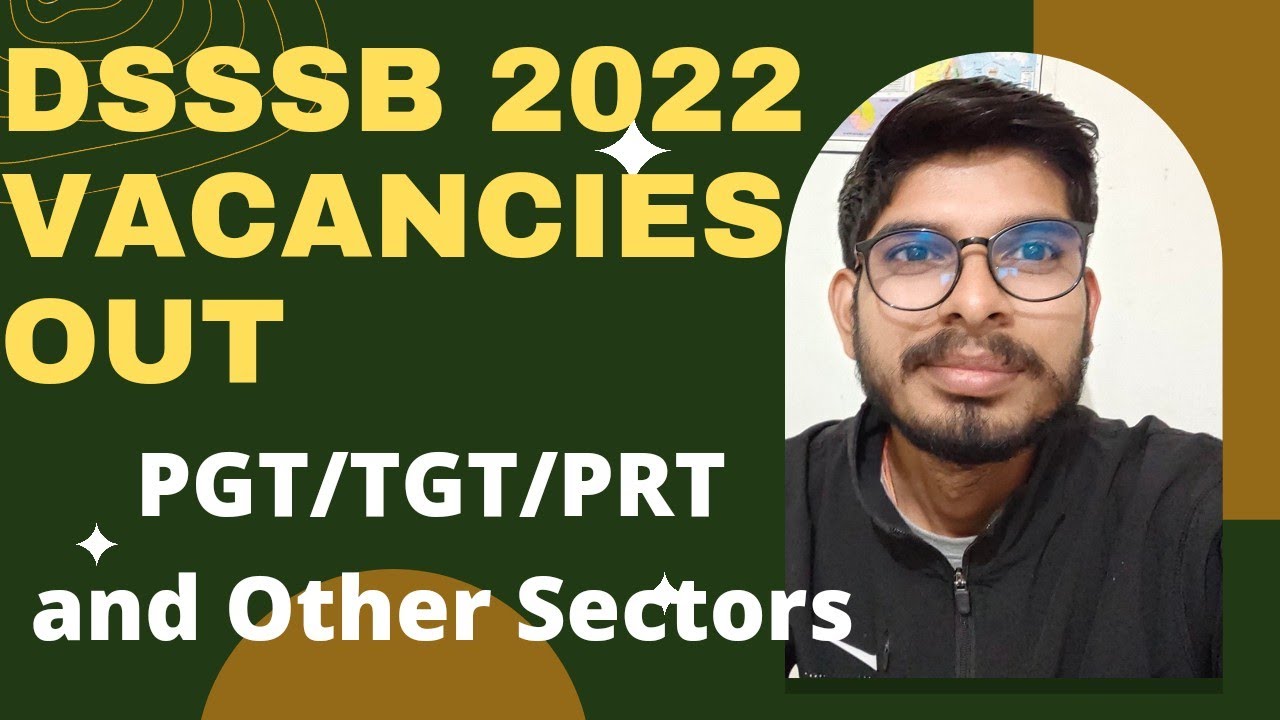DSSSB 2022 EXAM Calendar DSSSB Vacancies out 😀🤗