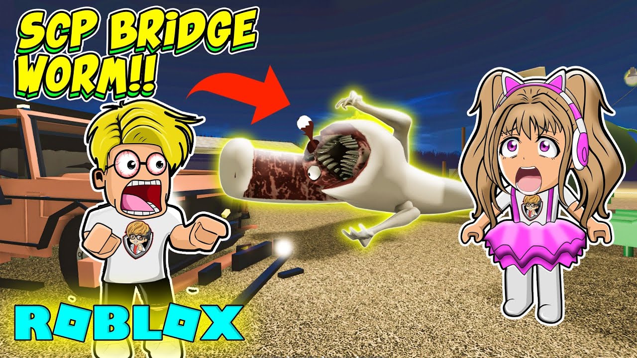 BANG CUPU JUMPA SCP BRIDGE WORM KETABRAK BOCIL ROBLOX MATANYA SAMPAI COPOTT!!