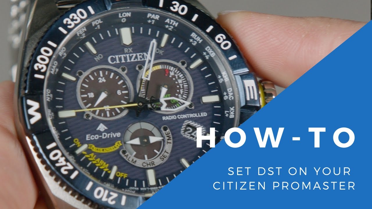 Setting Daylight Savings On Citizen Promaster Series