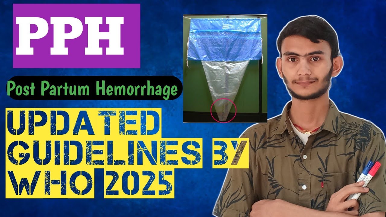 PPH Updated WHO Guidelines 2025 | Complete Management | NORCET | AIIMS | RML |Satyam Nursing #norcet