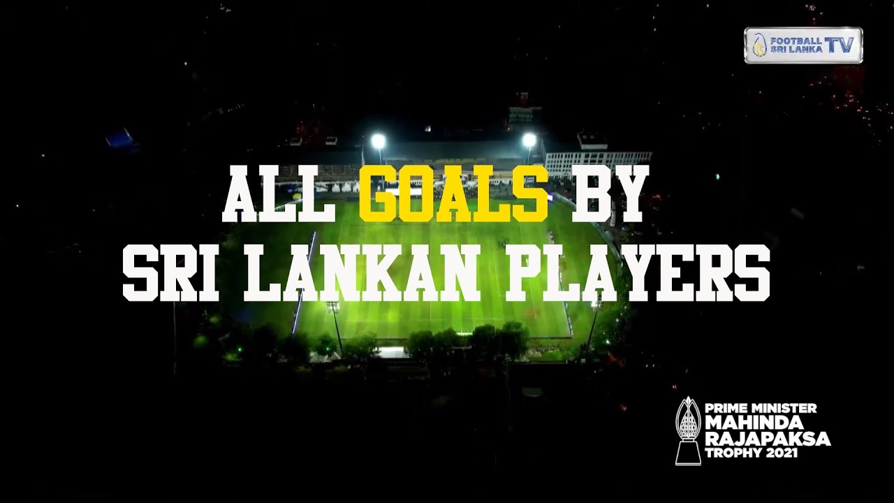 All Goals by Sri Lankan Players | 4 Nations Prime Minister Trophy 2021