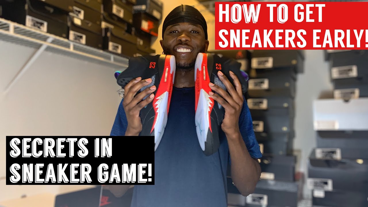 HOW TO GET EARLY SNEAKERS! BEFORE STORES GET THEM! SECRET IN THE SNEAKER GAME! MUST WATCH!!