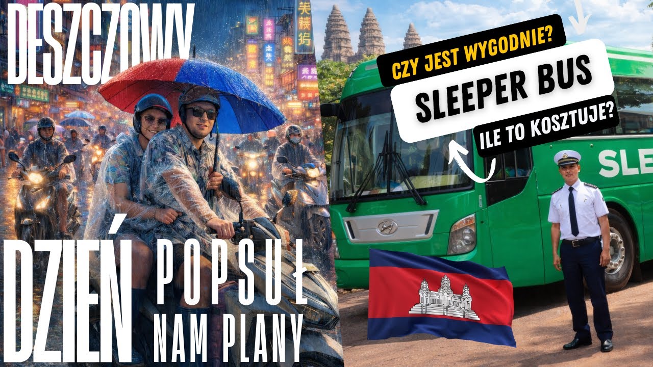 #5 Kambodża 🇰🇭 Pogoda zepsuła nam plany, jedziemy dalej nocnym autobusem! | vlog 