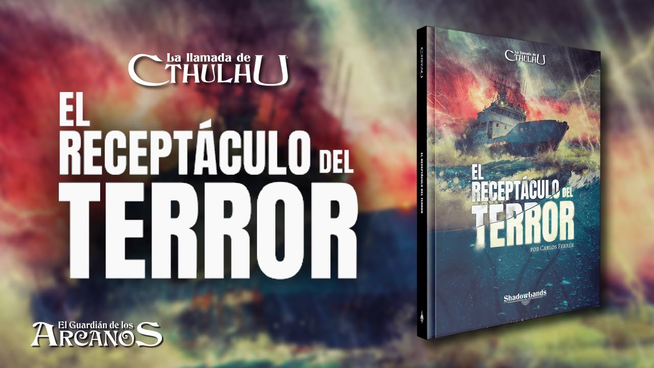 La Llamada de Cthulhu 7ª ed. - El Receptáculo del Terror (Shadowlands)