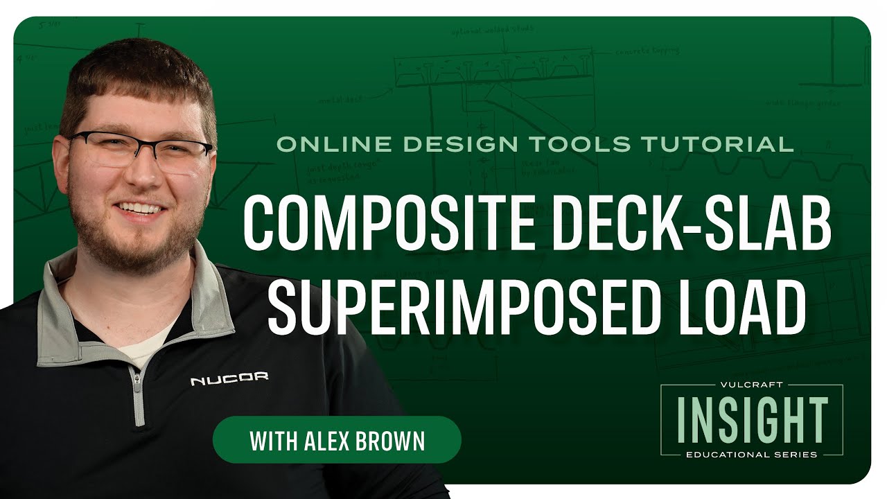 Design Tool Tutorial: Master Composite Deck-Slab Superimposed Loads in Minutes