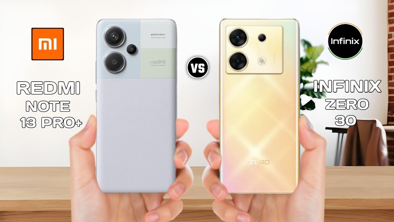 Redmi Note 13 Pro Plus Vs Infinix Zero 30