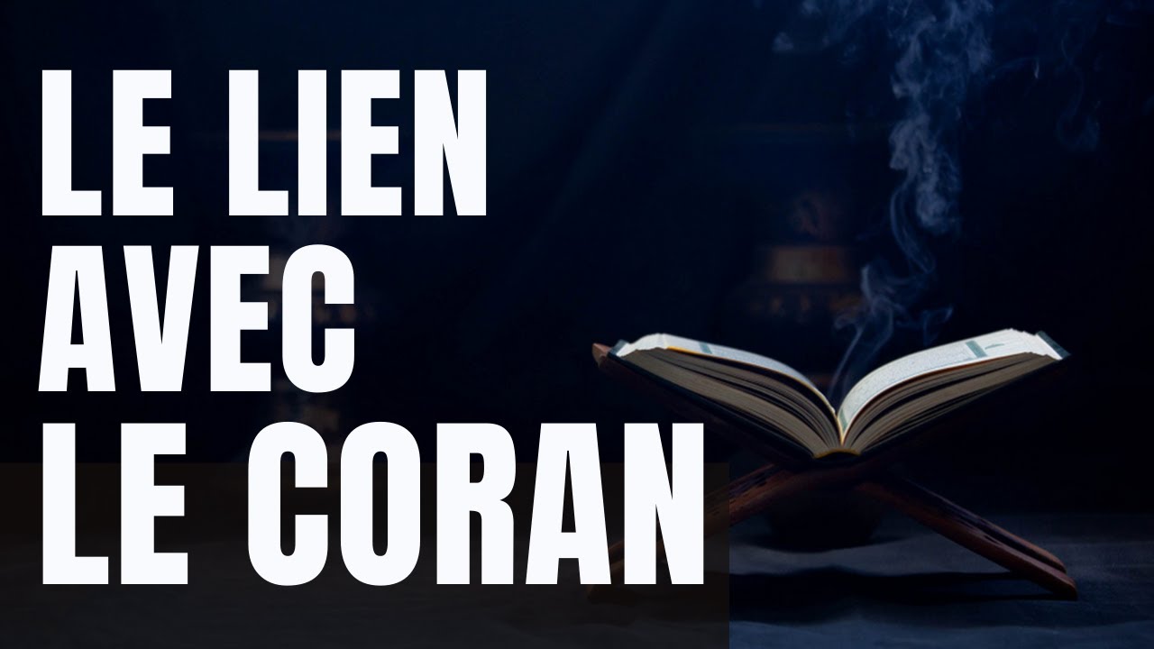 Le Lien avec le Coran - Sofiane MEZIANI