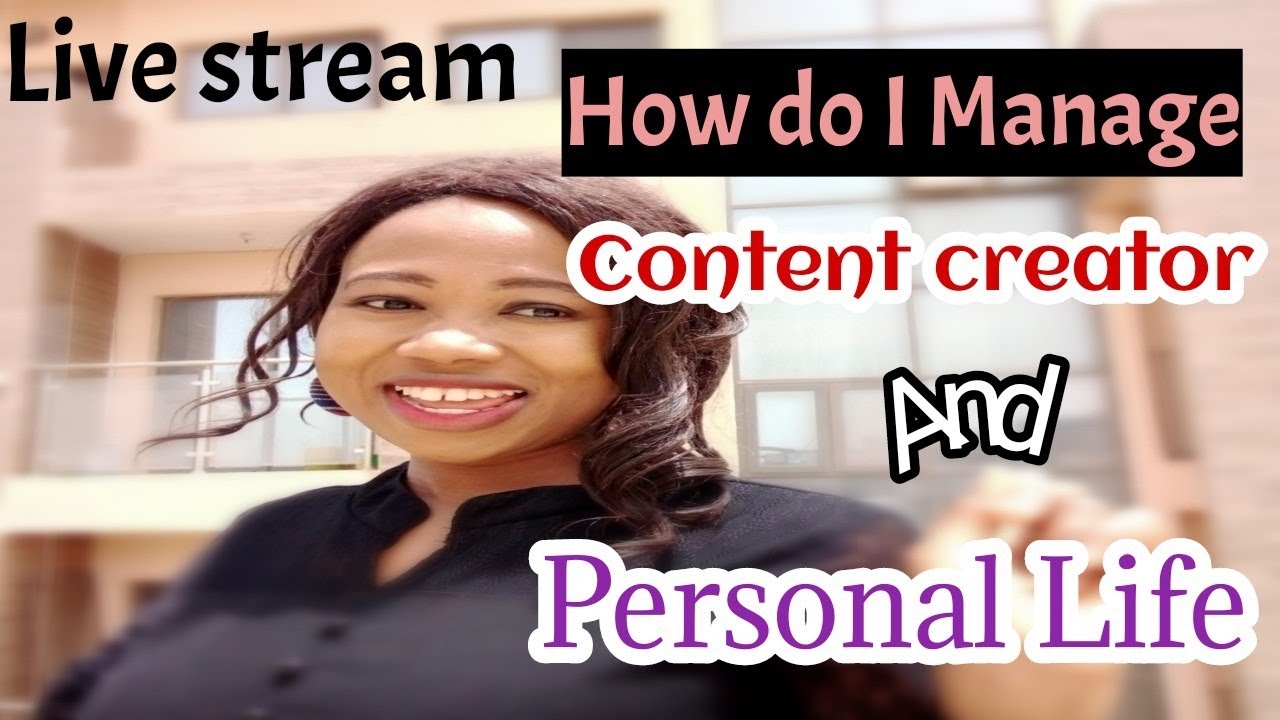 Q&A How do I Manage Content creator and Personal LIFE+ Challenges I had as a YouTuber
