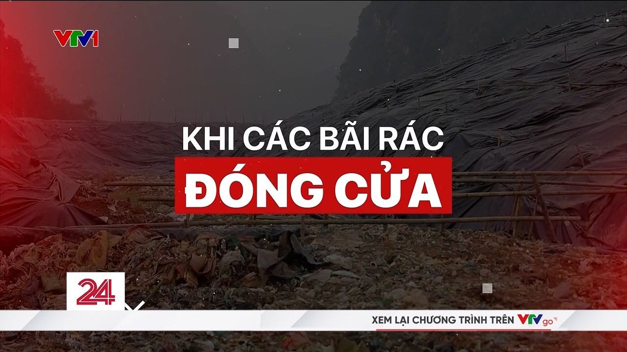 Khi rác vẫn được thải ra mỗi ngày nhưng các bãi rác lại đóng cửa