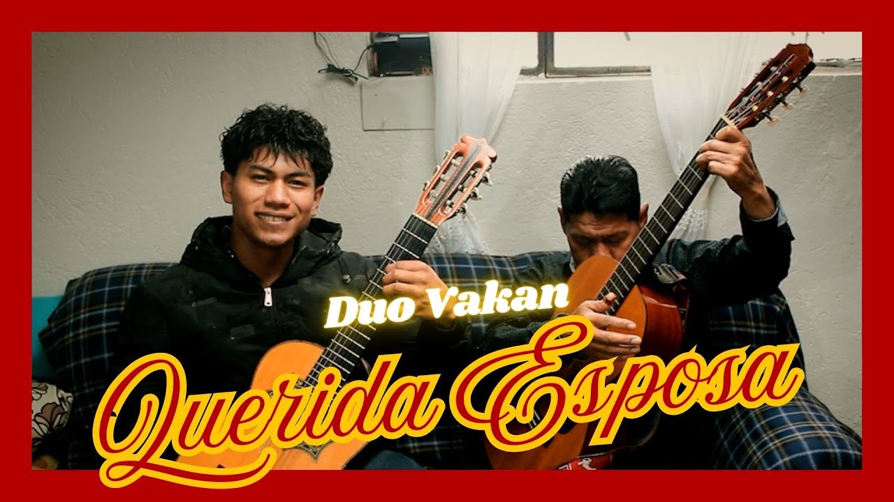 Duo Vakan - QUERIDA ESPOSA | BOLERO
