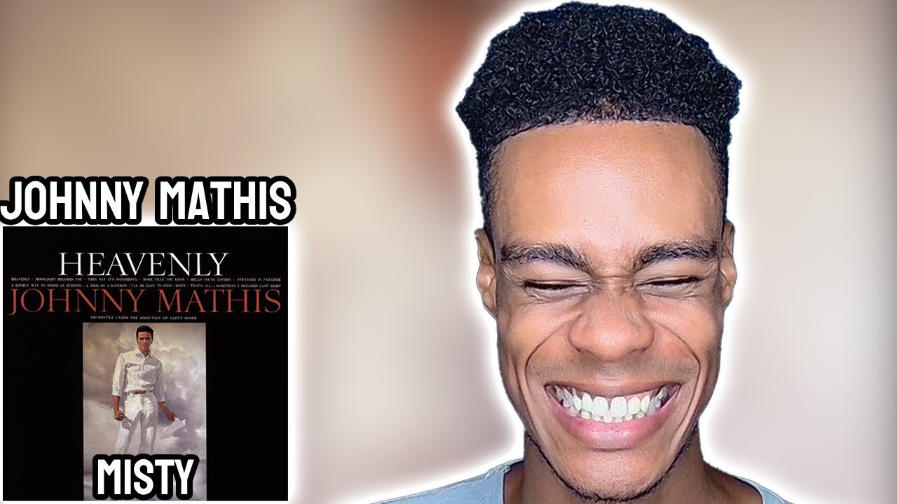 Johnny Mathis - Misty | FIRST TIME REACTION