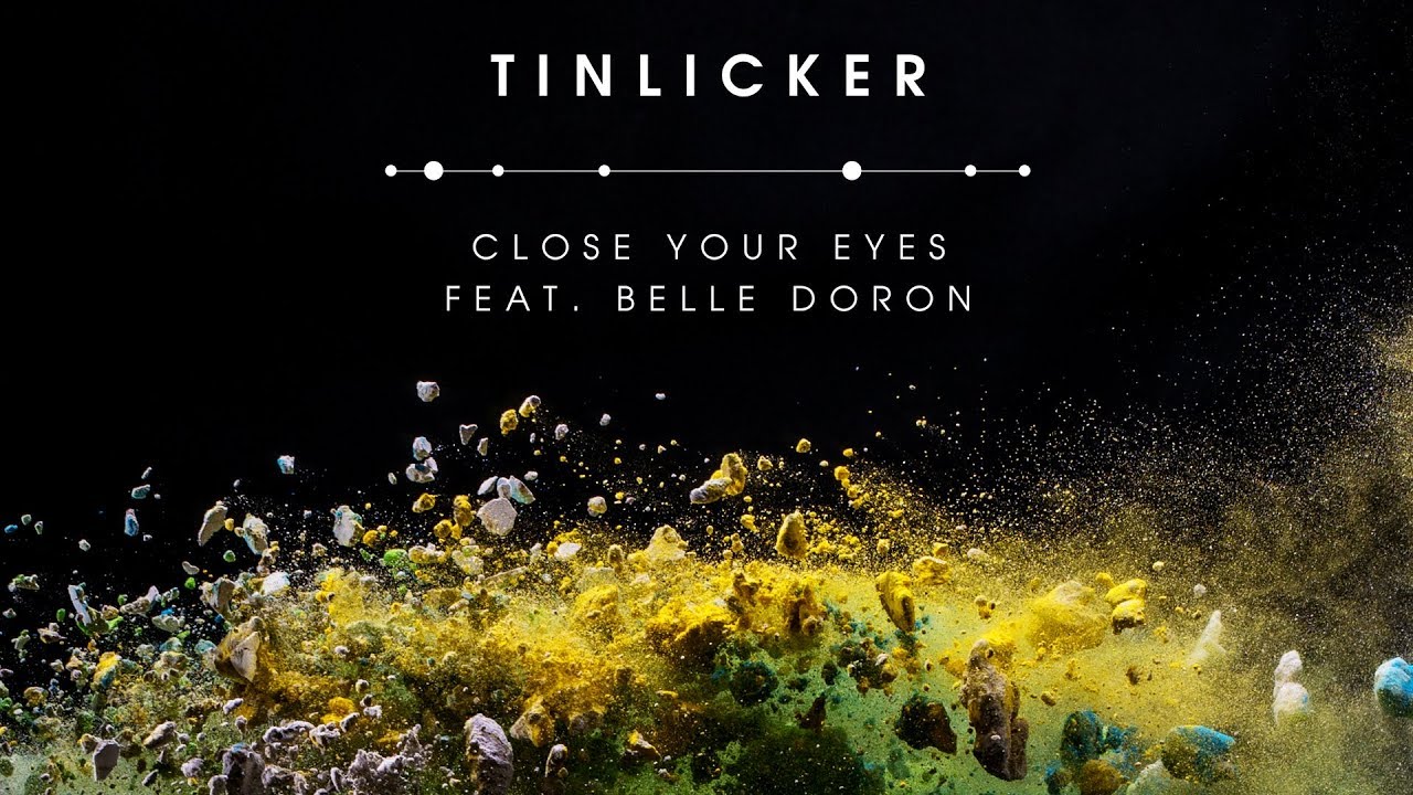 Tinlicker feat. Belle Doron - Close Your Eyes