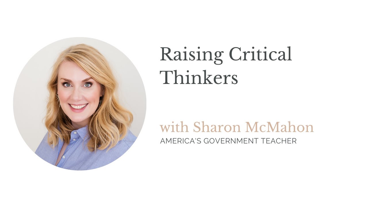 Raising Critical Thinkers | Sharon McMahon