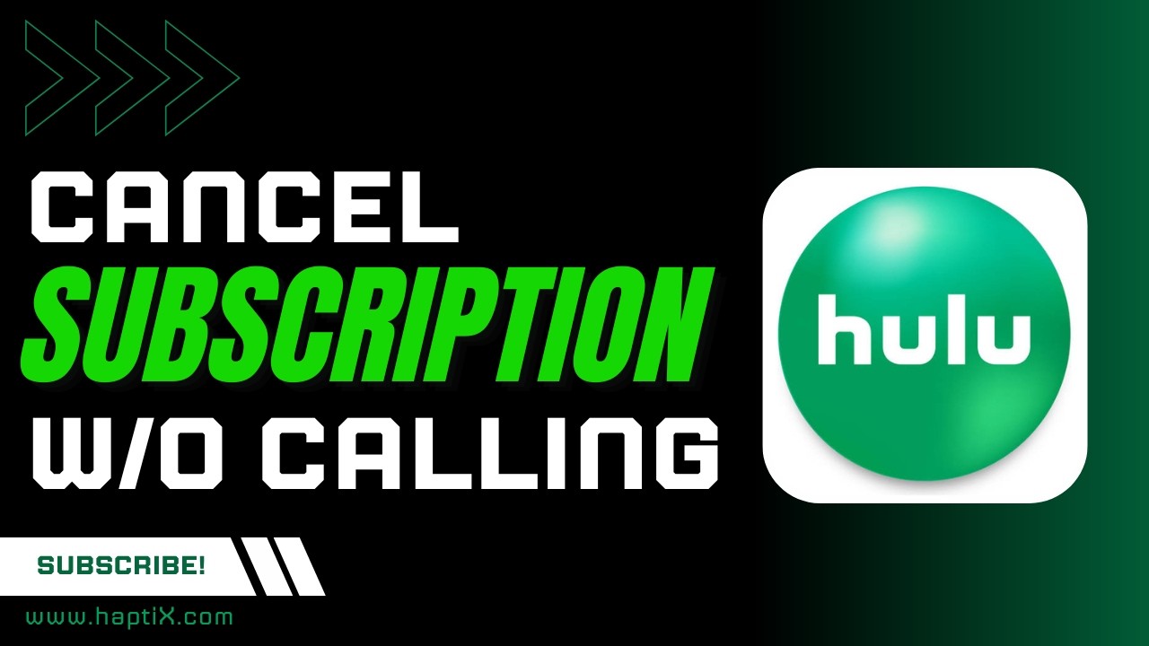 How to Cancel Hulu Subscription Without Calling