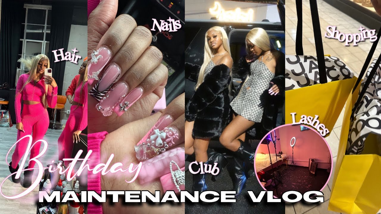 18TH BIRTHDAY MAINTENANCE VLOG! | hair, nails, lashes, shopping, clubbing, etc