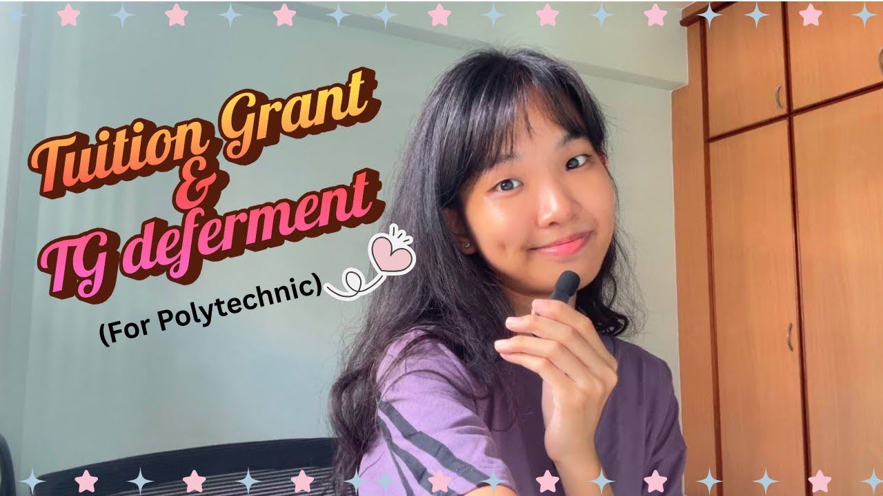 Tuition Grant & Tuition Grant Deferment in Polytechnic Singapore 🇸🇬