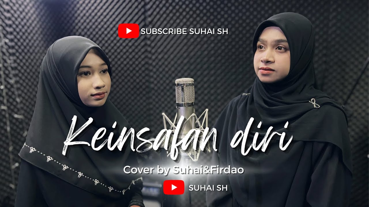 Keinsafan Diri - Cover By Suhai & Firdao