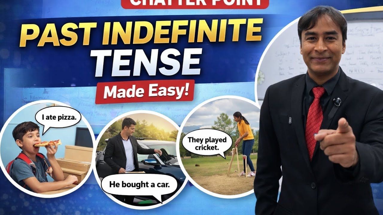 PAST INDEFINITE  TENSE 